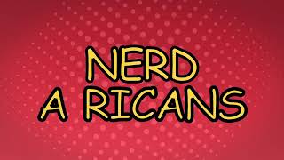 Nerd A Rican - Season 1 Ep 2