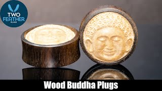 Wooden Buddha Plugs for your stretched ears