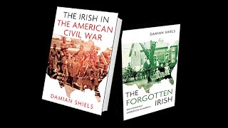 Lecture 66: The Irish in American Civil War by Damian Shiels