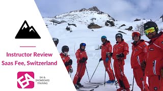 EA Ski & Snowboard Training's Ski Instructor Course Review From Ophelia at Saas-Fee In Switzerland.