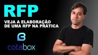 RFP - VEJA A ELABORAÇÃO DE UMA RFP NA PRÁTICA (COTABOX)