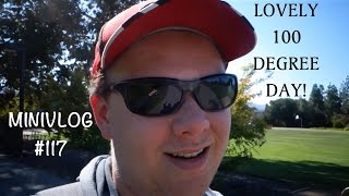 MiniVlog#117-LOVELY 100 DEGREE DAY!