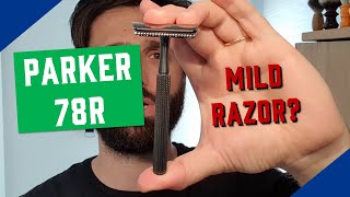 💈 PARKER 78R - First shave and impressions | A MILD RAZOR??? Taconic, Frank Shaving and Proraso 💈