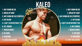 KALEO Mix Top Hits Full Album ▶️ Full Album ▶️ Best 10 Hits Playlist