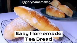 Simple soft and fluffy Tea Bread, homemade bread tastes amazing.