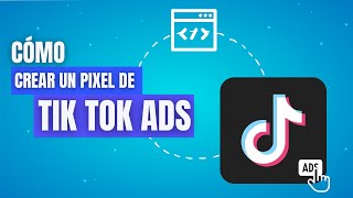 📢Cómo crear un  PIXEL DE TIK TOK ADS a través del GOOGLE TAG MANAGER |Aprende cómo hacerlo 💠