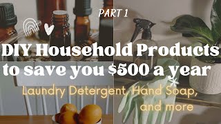 5 Months of Cleaning Products for $40! + Laundry Detergent! NON-TOXIC DIY HOUSEHOLD ESSENTIALS-Pt. 1