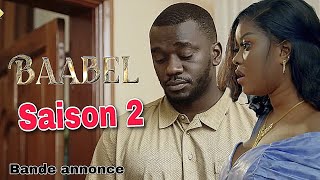 ( nouveau) baabel saison 2 épisode 1lolou la fans yi Di réclamer