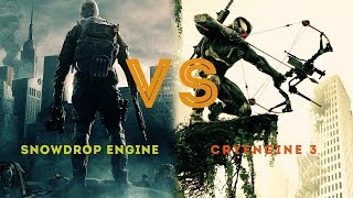 Snowdrop Engine vs. CryENGINE 3