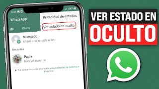 Cómo VER ESTADOS de WhatsApp sin que la OTRA PERSONA lo SEPA (2024)