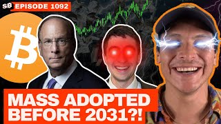 BlackRock Predicts Bitcoin's Mass Adoption Closer Than You Think! | EP 1092