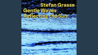 Gentle Waves, Reflecting the Sun