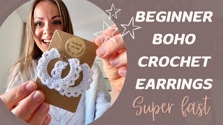 Super easy BEGINNER friendly BOHO Crochet Earrings TUTORIAL / SUPER FAST