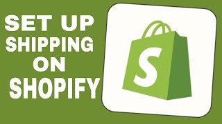 How To Setup Shipping On Shopify in 2024