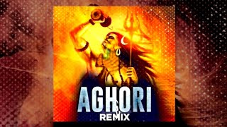 A G H O R I - REMIX | DJRELAX