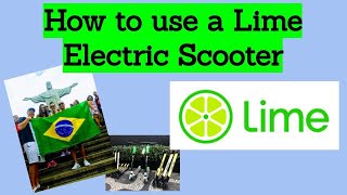 How to use a LIME Electric Scooter when you're traveling