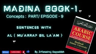 MADINA BOOK 1 , class 9 ------Sentences with al ( Mu'arraf bil La'm ).