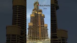 Burj khalifa 2004 to 2024