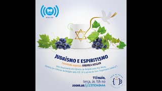 Andrea Kogan - Judaísmo e Espiritismo - 11/05/21