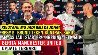 TRANSFER KEJUTAN❗MU JADI BELI FRENKIE DE JONG😱✅RESMI❗BRUNO TEKEN KONTRAK BARU✍AMASS JADI STARTER🔥MU🔴