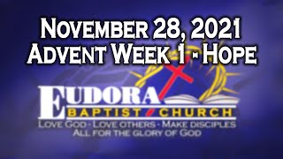 November 28, 2021 - Advent Week 1 (Hope)