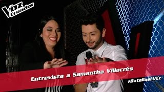 Entrevista a Samantha Villacrés - Batallas - T2 - La Voz Ecuador