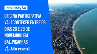 Oficina participativa vai acontecer entre os dias 26 e 28 de Novembro em Bal Piçarras