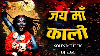 JAI MAA KALI ( TECHNO SOUNDCHECK ) - DJ SBM #unreleased #soundcheck  #kalimaa