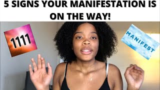 5 Signs Your Manifestation Is On It’s Way!