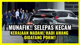 MUNAFIK!! SELEPAS KECAM KERAJAAN MADANI, HADI AWANG DIDATANG PDRM!!