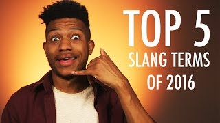 Top 5 Slang terms of 2016