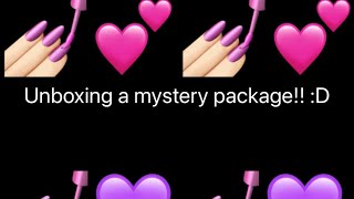 Unboxing a mystery package!! :DD