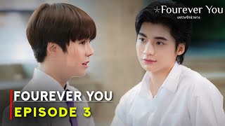 Fourever You (2024) Thai Drama | Episode 3 | Release Date And Review | {ENG SUB}