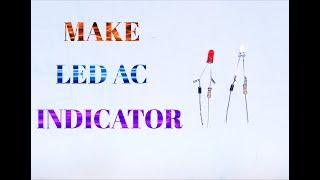 Make LED Bulb AC indicator