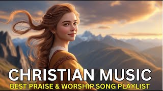 🎵 Best Worship Songs 2024 with Lyrics 🙏 Most Inspiring Christian Playlist