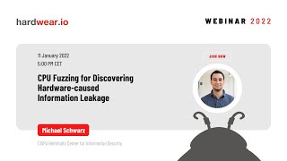 CPU Fuzzing for Discovering Hardware caused Information Leakage Michael