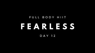 DAY 12 // THE 25 DAY HIGH INTENSITY FITNESS PROGRAMME // WELCOME TO FEARLESS | THE HIIT DUDE