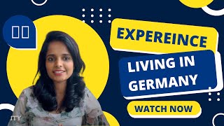 why I moved from India to Germany, My favourites things about living in germany