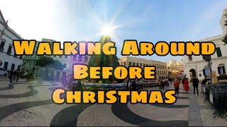 WALKING AROUND  ||  BEFORE CHRISTMAS