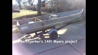 Perchjerker's 14ft Myers Project