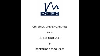 Criterios Diferenciadores entre Derechos Reales y Derechos Personales