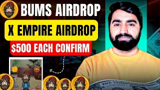 Bums Telegram Airdrop Same Like X Empire Airdrop | Bums Free Airdrop Update | Bums Free Mining App