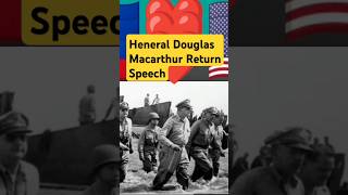 Comeback Speech of Heneral Douglas Macarthur when he arrive to the #philippines  #defence #army