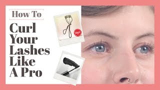 How To Curl Your Lashes (The Best Way For Intense, Long Lasting Curl!)