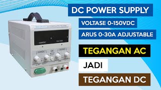 DC Power Supply dengan Voltase 0-150VDC dan Arus 0-30A Adjustable