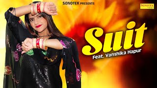 Suit | Vanshika Hapur | वंशिका हापुड़ ने फिर किया जबरदस्त डांस | New Haryanvi Songs Haryanavi 2024