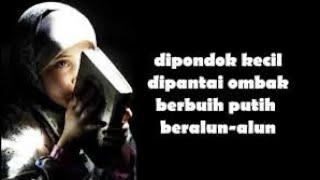 LIRIK - Di Pondok Kecil