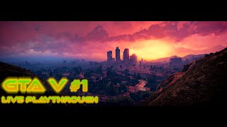 GTA V - Story Live Playthrough