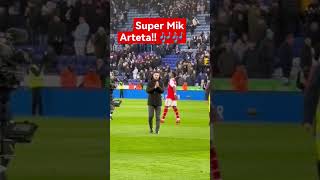 🎶🎶 We've Got Super Mik Arteta! 🎶🎶: Leicester v Arsenal.