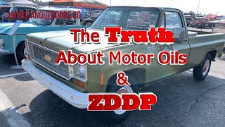 The Truth About Motor Oils For Your Vintage Car Or Truck And ZDDP